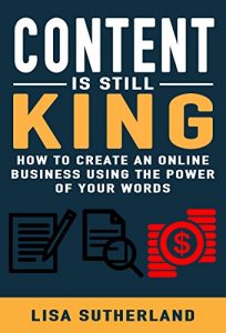 Baixar Content Is Still King: How To Create An Online Business Using The Power Of Your Words (English Edition) pdf, epub, eBook