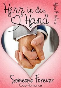 Baixar Herz in der Hand: Someone Forever – Gay Romance (German Edition) pdf, epub, eBook
