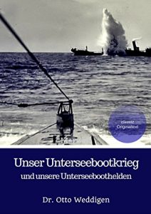 Baixar Unser Unterseebootkrieg: und unsere U-Boothelden (German Edition) pdf, epub, eBook