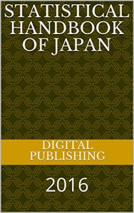 Baixar Statistical Handbook of Japan: 2016 (English Edition) pdf, epub, eBook