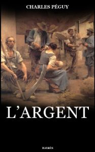 Baixar L’Argent (Les Cahiers de la quinzaine) (French Edition) pdf, epub, eBook