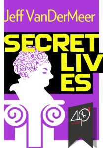 Baixar Secret Lives (An original and tremendous fun collection of biographies) (English Edition) pdf, epub, eBook