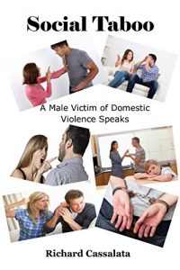 Baixar Social Taboo: A Male Victim of Domestic Violence Speaks (English Edition) pdf, epub, eBook