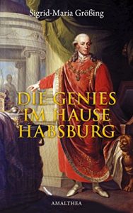 Baixar Die Genies im Hause Habsburg (German Edition) pdf, epub, eBook