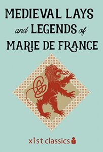 Baixar Medieval Lays and Legends of Marie de France (Xist Classics) pdf, epub, eBook
