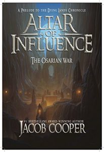 Baixar Altar of Influence: The Orsarian War (The Dying Lands Chronicle Book 0) (English Edition) pdf, epub, eBook