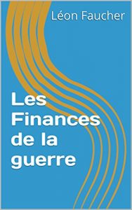 Baixar Les Finances de la guerre (French Edition) pdf, epub, eBook