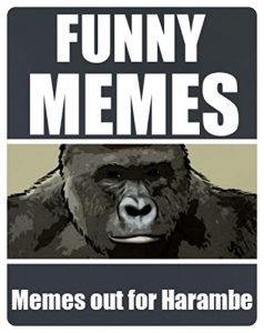 Baixar Memes: Ultimate Funny Memes: The Very Best In Meme Comedy – Would You Smash These Memes? I Would LOL (Funny Books) (English Edition) pdf, epub, eBook