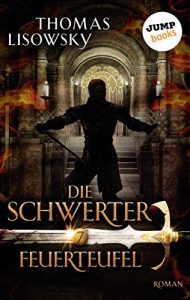 Baixar DIE SCHWERTER – Band 7: Feuerteufel pdf, epub, eBook