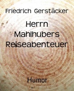 Baixar Herrn Mahlhubers Reiseabenteuer (German Edition) pdf, epub, eBook
