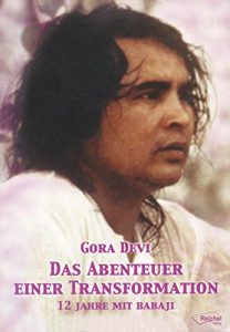 Baixar Das Abenteuer einer Transformation: 12 Jahre mit Babaji (German Edition) pdf, epub, eBook