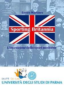 Baixar Sporting Britannia. L’invenzione dello sport moderno pdf, epub, eBook
