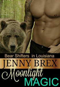 Baixar Moonlight Magic (Bear Shifters in Louisiana Book 1) (English Edition) pdf, epub, eBook