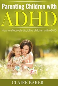 Baixar Parenting For Children With ADHD: The Ultimate ADHD Handbook and Guide For Parents: ADHD Assessment and Recommended Behavior Therapy (parenting children … ADHD parenting, ADHD help) (English Edition) pdf, epub, eBook