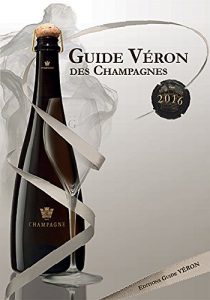 Baixar Guide VERON des Champagnes 2016 (French Edition) pdf, epub, eBook