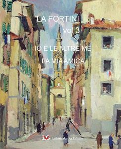 Baixar IO E LE ALTRE ME,  LA MIA AMICA (Italian Edition) pdf, epub, eBook