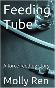 Baixar Feeding Tube: A force-feeding story (Feedee Boys Series) (English Edition) pdf, epub, eBook