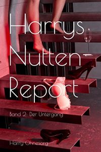 Baixar Harrys Nuttenreport 2: Der Untergang (German Edition) pdf, epub, eBook