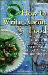 Baixar How to Write about Food: How to Become a Published Restaurant Critic, Food Journalist, Cookbook Author, and Food Blogger (English Edition) pdf, epub, eBook