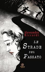 Baixar Le Strade del Passato (Le Ossidiane) (Italian Edition) pdf, epub, eBook