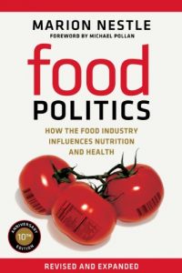 Baixar Food Politics: How the Food Industry Influences Nutrition and Health (California Studies in Food and Culture) pdf, epub, eBook