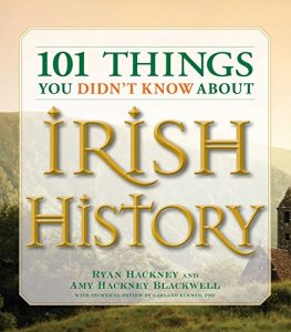 Baixar 101 Things You Didn’t Know About Irish History: The People, Places, Culture, and Tradition of the Emerald Isle (English Edition) pdf, epub, eBook
