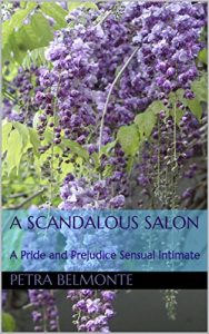 Baixar A Scandalous Salon: A Pride and Prejudice Sensual Intimate (English Edition) pdf, epub, eBook