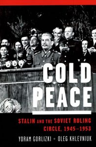 Baixar Cold Peace: Stalin and the Soviet Ruling Circle, 1945-1953 pdf, epub, eBook