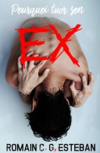 Baixar Pourquoi tuer son ex (French Edition) pdf, epub, eBook