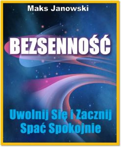 Baixar Bezsennosc: Uwolnij Sie i Zacznij Spac Spokojnie (Polish Version) (English Edition) pdf, epub, eBook