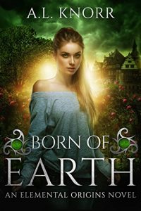 Baixar Born of Earth: An Elemental Origins Novel (English Edition) pdf, epub, eBook