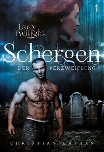 Baixar Schergen der Verzweiflung (Lady Twilight 1) (German Edition) pdf, epub, eBook