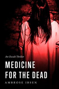 Baixar Medicine For The Dead (The Ulrich Files Book 2) (English Edition) pdf, epub, eBook