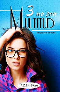 Baixar Tres No Son Multitud (Spanish Edition) pdf, epub, eBook