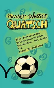 Baixar Nasser Wasserquatsch (Quatschgeschichten 2) (German Edition) pdf, epub, eBook