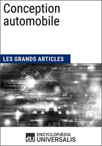 Baixar Conception automobile: Les Grands Articles d’Universalis (French Edition) pdf, epub, eBook