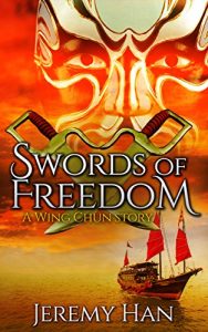 Baixar The Swords of Freedom: A Wing Chun Story (English Edition) pdf, epub, eBook