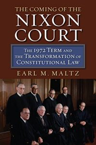 Baixar The Coming of the Nixon Court: The 1972 Term and the Transformation of Constitutional Law pdf, epub, eBook