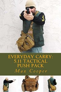 Baixar Everyday Carry: 5.11 Tactical PUSH Pack (English Edition) pdf, epub, eBook