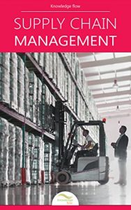 Baixar Supply Chain Management: by Knowledge flow (English Edition) pdf, epub, eBook
