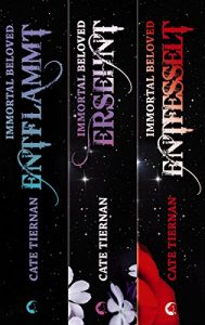 Baixar Immortal Beloved – Die komplette Trilogie: Erflammt. Ersehnt. Entfesselt (German Edition) pdf, epub, eBook