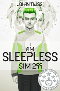Baixar I AM SLEEPLESS: Sim 299 (Book 1) (English Edition) pdf, epub, eBook