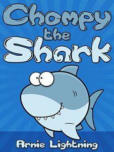 Baixar Books for Kids: Chompy the Shark (Bedtime Stories For Kids Ages 4-8): Short Stories for Kids, Kids Books, Bedtime Stories For Kids, Children Books, Early … for Early Readers Book 2) (English Edition) pdf, epub, eBook