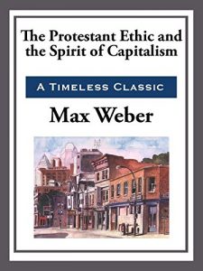 Baixar The Protestant Work Ethic and the Spirit of Capitalism (English Edition) pdf, epub, eBook