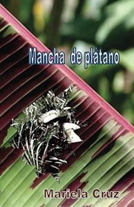 Baixar Mancha de platano (Spanish Edition) pdf, epub, eBook