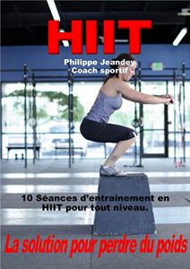 Baixar HIIT: La solution pour perdre du poids (French Edition) pdf, epub, eBook