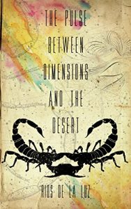 Baixar The Pulse between Dimensions and the Desert (English Edition) pdf, epub, eBook