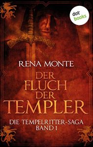Baixar Die Tempelritter-Saga – Band 1: Der Fluch der Templer pdf, epub, eBook