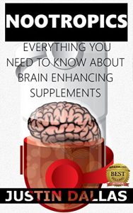 Baixar Nootropics: Everything You Need To Know About Brain Enhancing Supplements (English Edition) pdf, epub, eBook