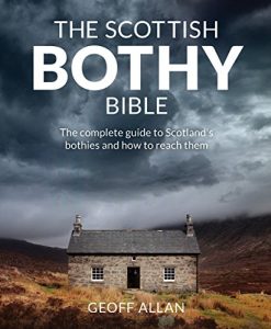 Baixar Scottish Bothy Bible: The complete guide to Scotland s bothies and how to reach them (English Edition) pdf, epub, eBook